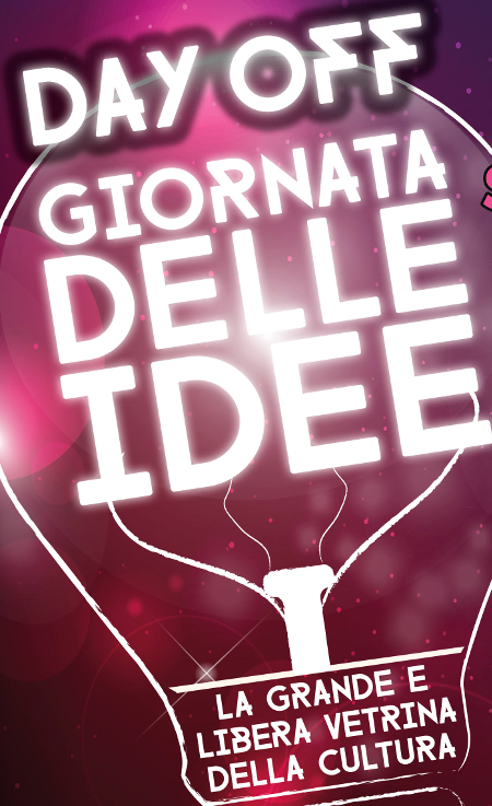 Day Off Giornata delle Idee, 23 Aprile 2017 dalle ore 10 