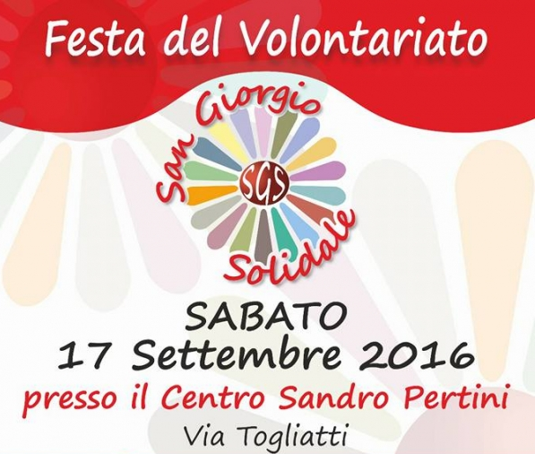 Festa del Volontariato 2016 - San Giorgio Solidale - 17 settembre 2016