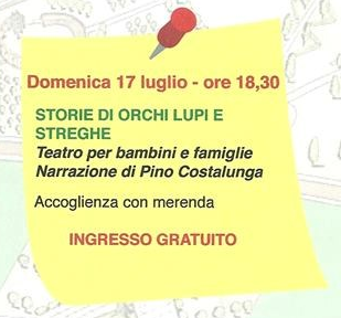 Teatro in Carpaneta: Storie di Orchi Lupi e Streghe,  Domenica 17 Luglio 2016