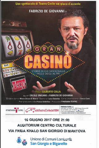 Spettacolo di teatro civile sul gioco d'azzardo - GRAN CASINO' - INGRESSO LIBERO