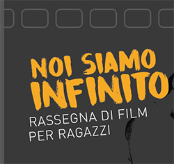 Noi siamo Infinito (Rassegne Cinematografiche)