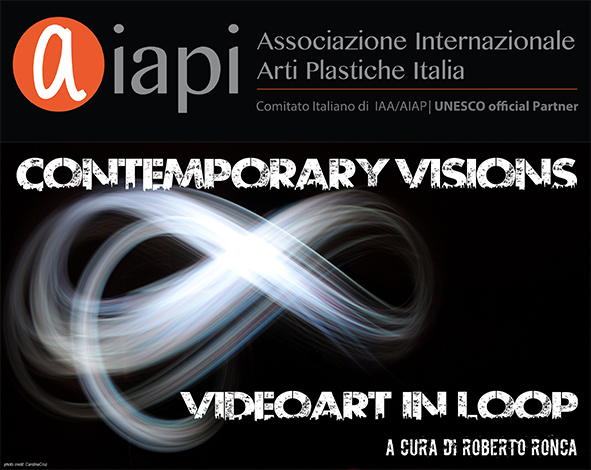 CONTEMPORARY VISIONS ∞ VIDEOART IN LOOP - Dal 15 al 30 Novembre