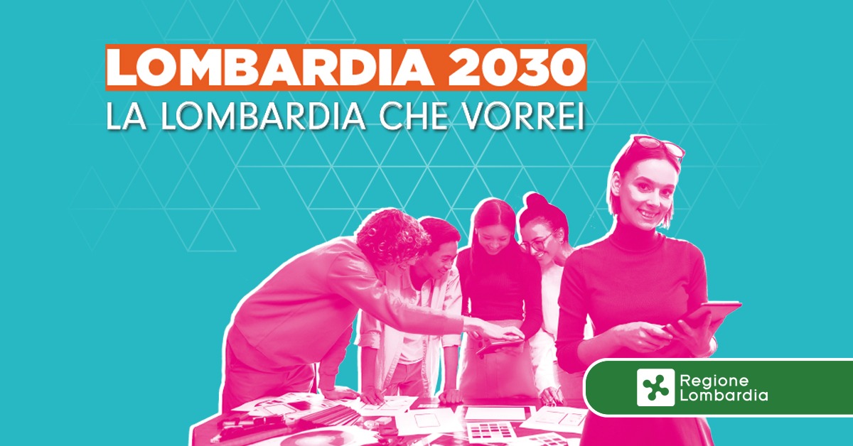 Lombardia 2030. La Lombardia che vorrei