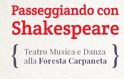 Passeggiando con Shakespeare in Carpaneta, Venerdì 8 luglio 2016 alle ore 21.00